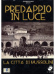 Predappio In Luce