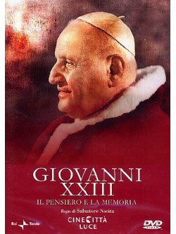 Giovanni XXIII - Il Pensiero E La Memoria
