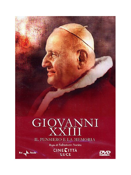 Giovanni XXIII - Il Pensiero E La Memoria
