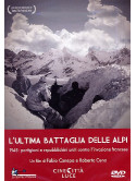 Ultima Battaglia Delle Alpi (L')