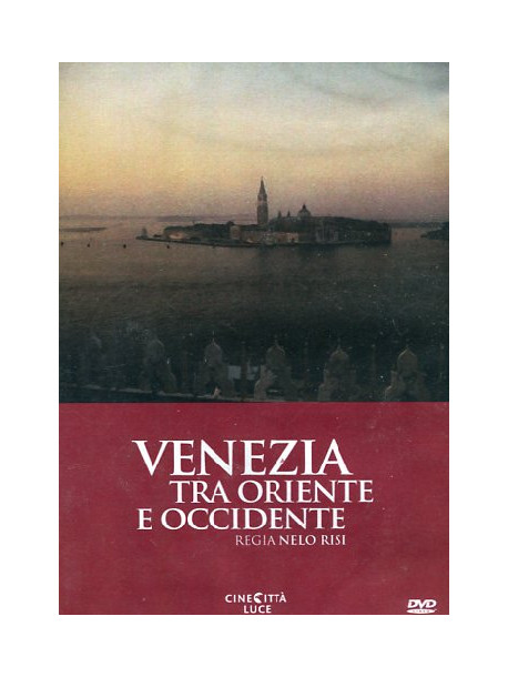 Venezia Tra Oriente E Occidente