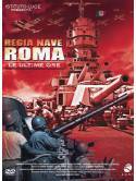 Regia Nave Roma - Le Ultime Ore