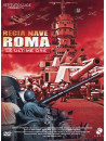 Regia Nave Roma - Le Ultime Ore