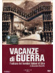 Vacanze Di Guerra