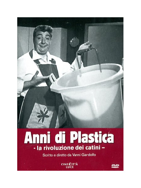 Anni Di Plastica - La Rivoluzione Dei Catini