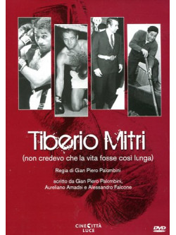 Tiberio Mitri - Non Credevo Che La Vita Fosse Cosi' Lunga