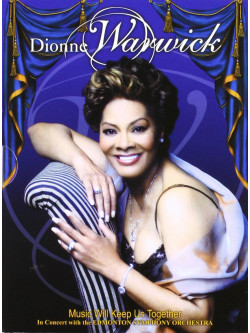 Dionne Warwick - Music Will Keep Us Together