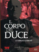 Corpo Del Duce (Il)