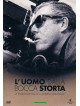 Uomo Dalla Bocca Storta (L')