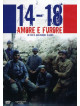 1914-1918 Amore E Furore