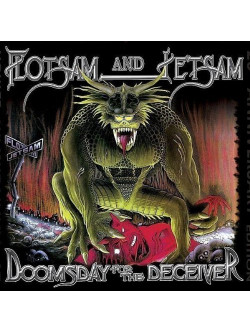 Flotsam & Jetsam - Doomsday For The Deceiver (2 Cd+Dvd)