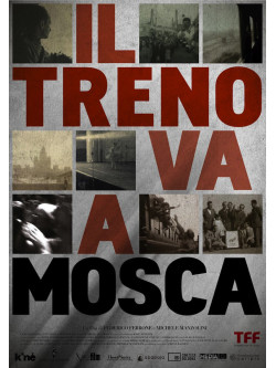 Treno Va A Mosca (Il)