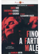 Fino A Farti Male