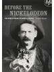 Before The Nickelodeon: The Early Cinema Of Edwin S Porter [Edizione: Regno Unito]