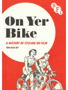 On Yer Bike - A History of Cycling on Film (2 Dvd) [Edizione: Regno Unito]