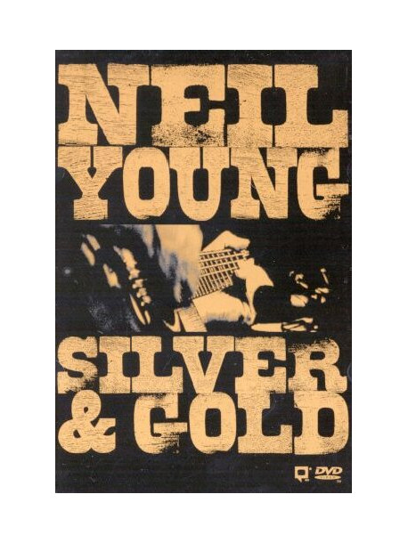 Neil Young - Silver & Gold