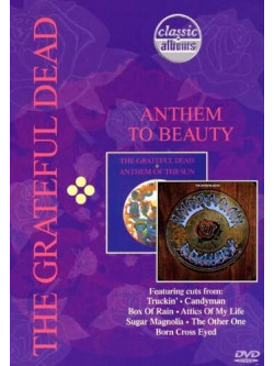 Grateful Dead - Anthem To Beauty