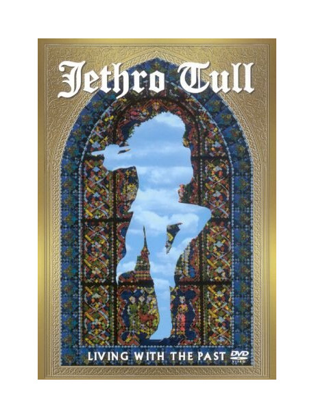 Jethro Tull - Living With The Past