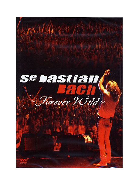 Sebastian Bach - Forever Wild