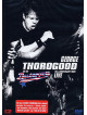 George Thorogood & The Destroyers - 30Th Anniversary Tour - Live In Europe