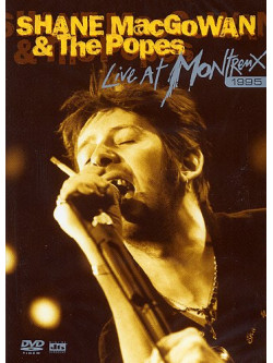 Shane McGowan & The Popes - Live At Montreaux 1995