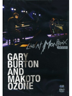 Gary Burton & Makoto Ozone - Live At Montreux 2002