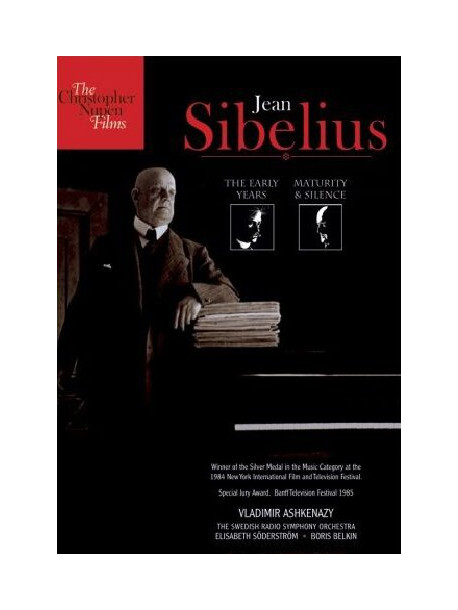 Jean Sibelius - The Early Years / Maturity & Silence