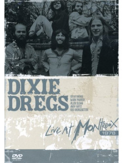 Dixie Dregs - Live At Montreux 1978