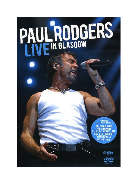 Paul Rodgers - Live In Glasgow