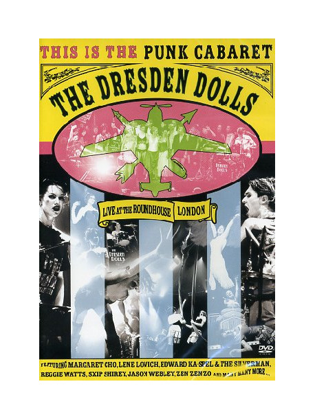 Dresden Dolls - Live At The Roundhouse, London