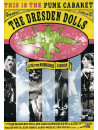 Dresden Dolls - Live At The Roundhouse, London