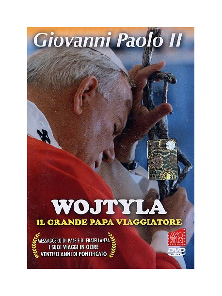 Wojtyla - Il Grande Papa Viaggiatore