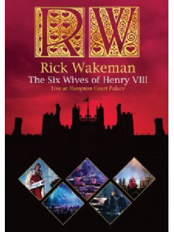 Rick Wakeman - The Six Wives Of Henry VIII