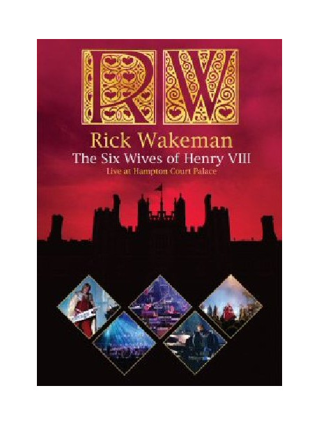Rick Wakeman - The Six Wives Of Henry VIII
