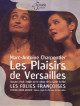 Charpentier - Plaisirs De Versailles (Les)