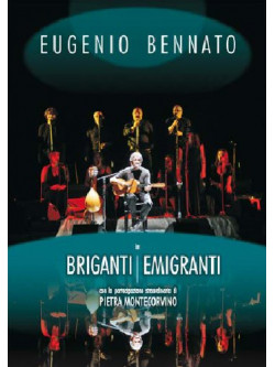 Eugenio Bennato - Briganti E Migranti