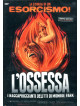 Ossessa (L') - I Raccapriccianti Delitti Di Monroe Park (Ed. Limitata E Numerata)