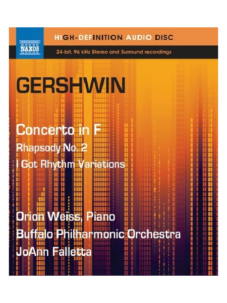 Gershwin - Piano Concerto In F / Rhapsody No.2 / I Got Rhythm Variations (Blu-Ray Audio)
