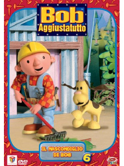 Bob Aggiustatutto 06 - Il Nascondiglio Di Bob