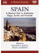 Musical Journey (A) - Spain - Andalusia, Sitges, Seville And Granada