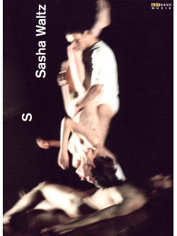 S - Sasha Waltz