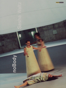 Sasha Waltz - NoBody