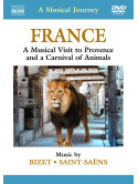 Musical Journey (A) - France - Provence And A Carnival Of Animals