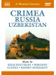 Musical Journey (A) - Crimea, Russia, Uzbekistan