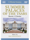 Musical Journey (A) - Russia / Ucraina - Summer Palaces Of The Tsars