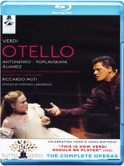 Verdi Giuseppe - Otello  - Muti Riccardo Dir  /otello: Aleksandrs Antonenko  Desdemona: Marina Poplavskaya  Jago: Carlos Álvare