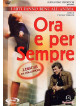Ora E Per Sempre (2 Dvd)