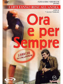 Ora E Per Sempre (2 Dvd)