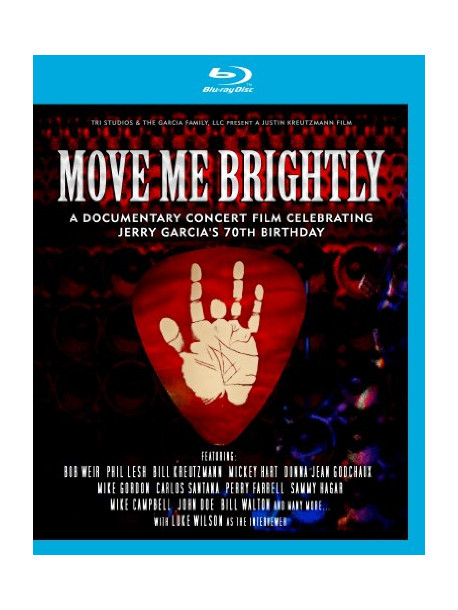 Move Me Brightly - Celebrating Jerry Garcia's 70th Birthday