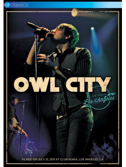 Owl City - Live From Los Angeles